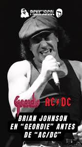 Brian Johnson Antes de @AC/DC Brian Johnson fue el vocalista de la ...