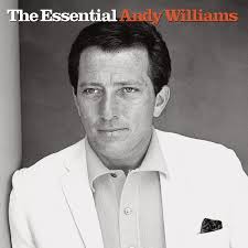 The Essential Andy Williams - アンディ・ウィリアムスのアルバム ...